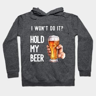 Hold my beer Hoodie